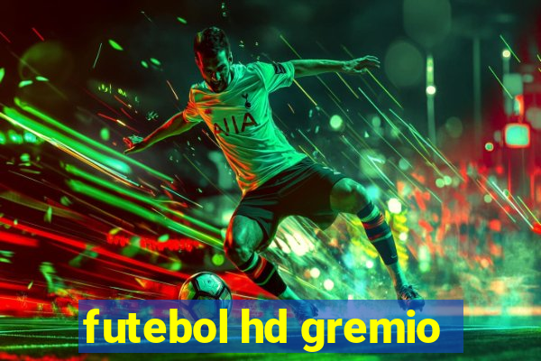 futebol hd gremio